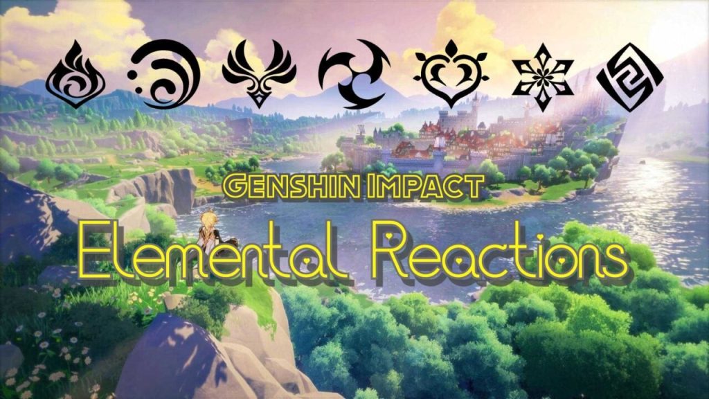 Genshin Impact: All of the available Elemental Reactions (Updated ...